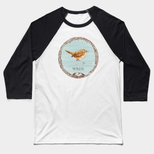 For the Birds - Wren Baseball T-Shirt